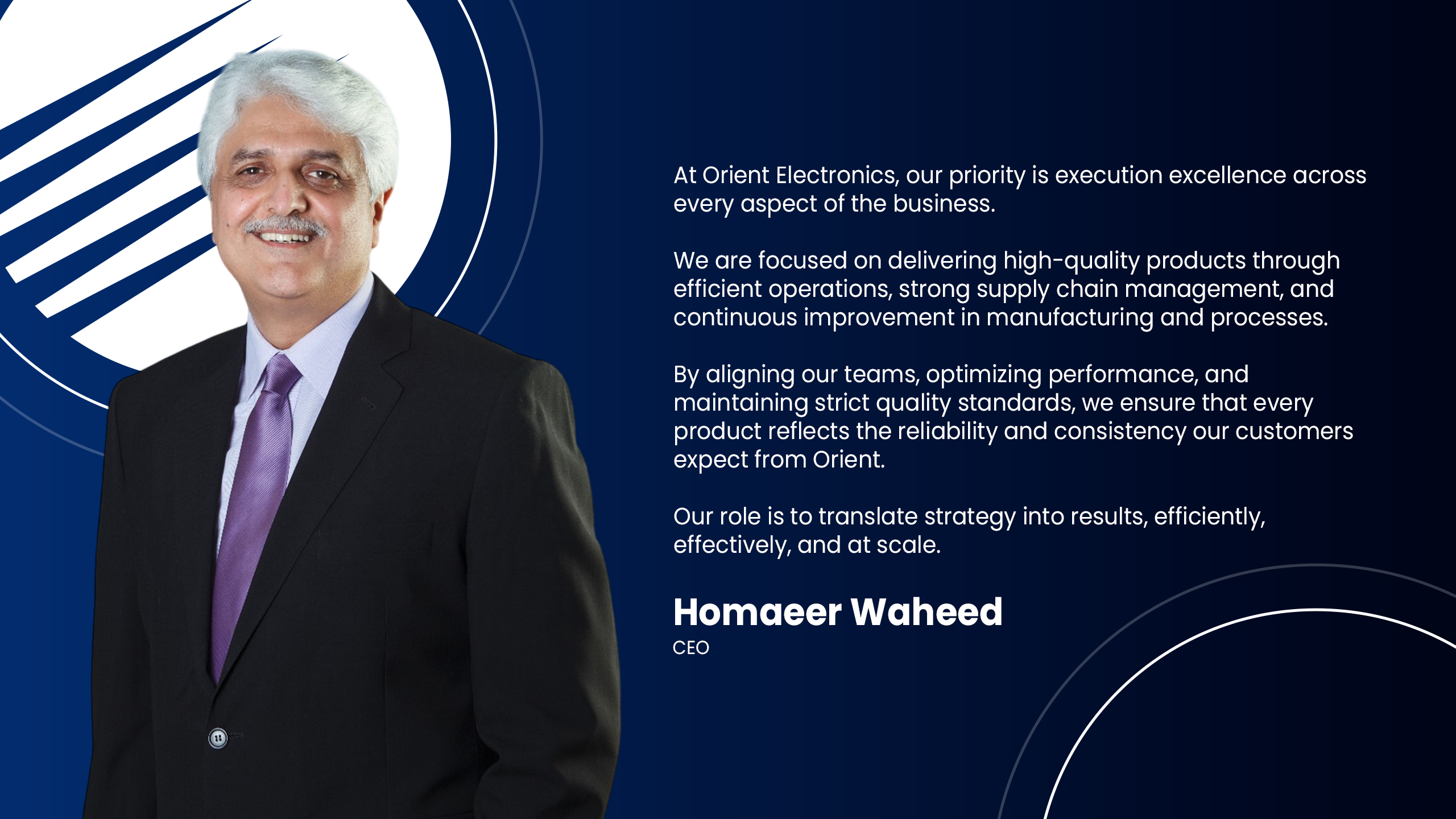 Homaeer Waheed - CEO, Orient Electronics